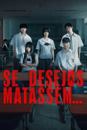 Se Desejos Matassem… 1ª Temporada Torrent (2026) Dual Áudio